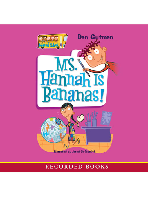 Title details for Ms. Hannah Is Bananas by Dan Gutman - Wait list
